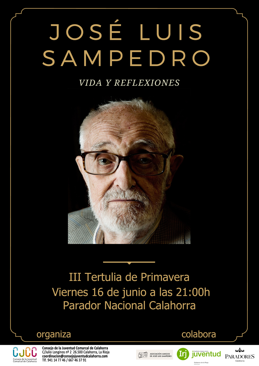 III Tertulia Primavera  –  JOSÉ LUIS SAMPEDRO   «Vida y Reflexiones»