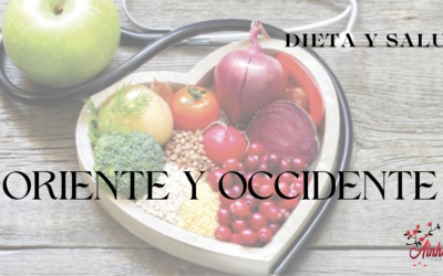 Oriente y Occidente (Dieta y Salud) por Ainhoa Sáenz Cunchillos